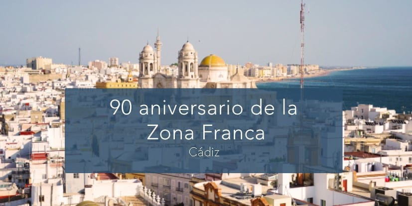 90 aniversario Zona Franca